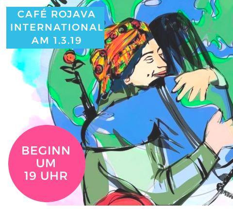 Cafe Rojava international Hannover März Feministische Kämpfe Weltweit